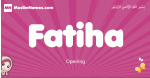 Fatiha arabic girls name and meaning, quranic girls name Fatiha