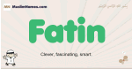 Fatin muslim boys name and meaning, islamic boys name Fatin