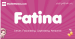 Fatina arabic girls name and meaning, muslim girl name Fatina