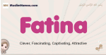 Fatina muslim girls name and meaning, islamic girls name Fatina