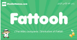 Fattooh arabic boys name and meaning, quranic boys name Fattooh