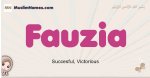 Fauzia muslim girls name and meaning, islamic girls name Fauzia