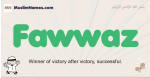 Fawwaz muslim boys name and meaning, islamic boys name Fawwaz