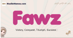 Fawz muslim girls name and meaning, islamic girls name Fawz