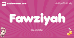 Fawziyah arabic girls name and meaning, muslim girl name Fawziyah