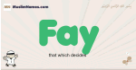 Fay muslim boys name and meaning, islamic boys name Fay
