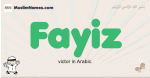Fayiz muslim boys name and meaning, islamic boys name Fayiz