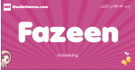 Fazeen arabic girls name and meaning, muslim girl name Fazeen
