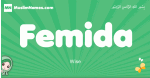 Femida arabic girl name and meaning, quranic girls name Femida