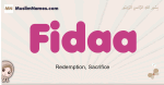 Fidaa muslim girls name and meaning, islamic girls name Fidaa