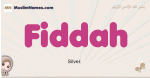 Fiddah muslim girls name and meaning, islamic girls name Fiddah
