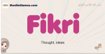 Fikri muslim girls name and meaning, islamic girls name Fikri