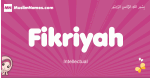 Fikriyah arabic girls name and meaning, muslim girl name Fikriyah