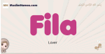 Fila muslim girls name and meaning, islamic girls name Fila