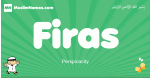 Firas arabic boys name and meaning, quranic boys name Firas