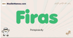 Firas muslim boys name and meaning, islamic boys name Firas