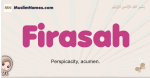 Firasah muslim girls name and meaning, islamic girls name Firasah