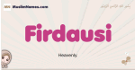 Firdausi muslim girls name and meaning, islamic girls name Firdausi