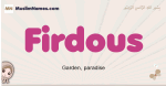 Firdous muslim girls name and meaning, islamic girls name Firdous
