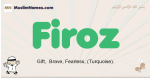 Firoz muslim boys name and meaning, islamic boys name Firoz