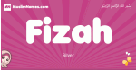 Fizah arabic girls name and meaning, muslim girl name Fizah