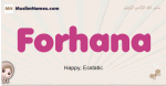Forhana muslim girls name and meaning, islamic girls name Forhana