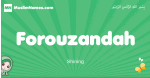 Forouzandah arabic girl name and meaning, quranic girls name Forouzandah