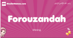 Forouzandah arabic girls name and meaning, muslim girl name Forouzandah