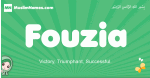 Fouzia arabic girl name and meaning, quranic girls name Fouzia