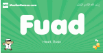 Fuad arabic boys name and meaning, quranic boys name Fuad