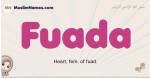 Fuada muslim girls name and meaning, islamic girls name Fuada