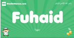 Fuhaid arabic boys name and meaning, quranic boys name Fuhaid