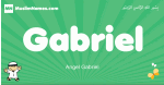 Gabriel arabic boys name and meaning, quranic boys name Gabriel