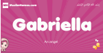 Gabriella arabic girls name and meaning, muslim girl name Gabriella