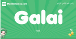 Galai arabic girl name and meaning, quranic girls name Galai