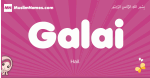 Galai arabic girls name and meaning, muslim girl name Galai