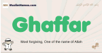 Ghaffar muslim boys name and meaning, islamic boys name Ghaffar