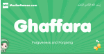 Ghaffara arabic girl name and meaning, quranic girls name Ghaffara