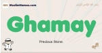 Ghamay muslim boys name and meaning, islamic boys name Ghamay