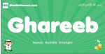 Ghareeb arabic boys name and meaning, quranic boys name Ghareeb