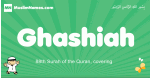 Ghashiah arabic boys name and meaning, quranic boys name Ghashiah