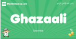 Ghazaali arabic boys name and meaning, quranic boys name Ghazaali