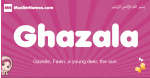 Ghazala arabic girls name and meaning, muslim girl name Ghazala