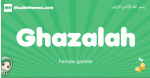 Ghazalah arabic girl name and meaning, quranic girls name Ghazalah