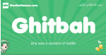Ghitbah arabic girl name and meaning, quranic girls name Ghitbah