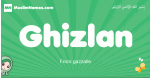 Ghizlan arabic girl name and meaning, quranic girls name Ghizlan