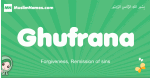 Ghufrana arabic girl name and meaning, quranic girls name Ghufrana