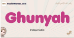 Ghunyah muslim girls name and meaning, islamic girls name Ghunyah