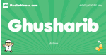 Ghusharib arabic boys name and meaning, quranic boys name Ghusharib