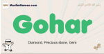 Gohar muslim boys name and meaning, islamic boys name Gohar